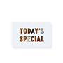 Today's Special
