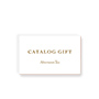 Afternoon Tea CATALOG GIFT